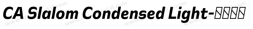 CA Slalom Condensed Light字体转换